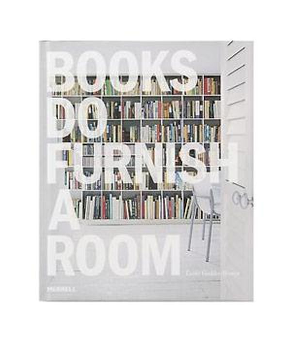 Books Do Furnish a Room